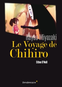 LE VOYAGE DE CHIHIRO - D HAYAO MIYAZAKI