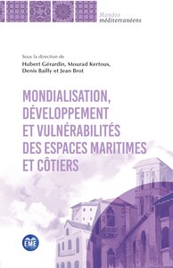 Mondialisation, développement et vulnérabilités des espaces maritimes et côtiers
