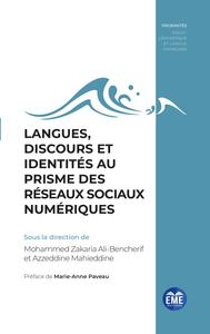 Langues, discours et identités au prisme des réseaux sociaux numériques