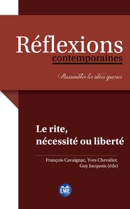 Le rite, nécessité ou liberté ?