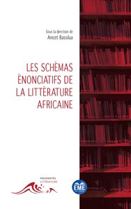 Les schémas énonciatifs de la littérature africaine