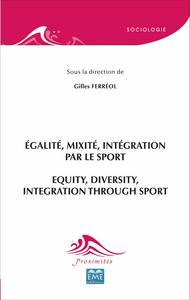 Egalité, mixité, intégration par le sport