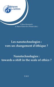 Les nanotechnologies : vers un changement d'éthique ?