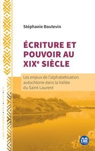 Écriture et Pouvoir au XIXe siècle