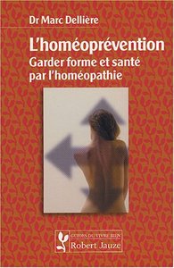 L'homéoprévention - garder forme et santé par l'homéopathie