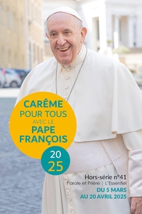 CAREME POUR TOUS 2025 - AVEC LE PAPE FRANCOIS