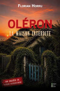 OLERON LA MAISON INTERDITE