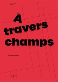 A TRAVERS CHAMPS /FRANCAIS