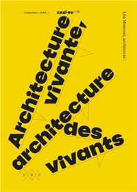 Architecture vivante, architecture des vivants /franCais