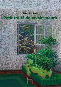 Petit traité de savoir-mourir