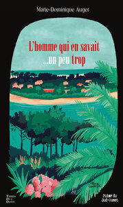 L'HOMME QUI EN SAVAIT ... UN PEU TROP