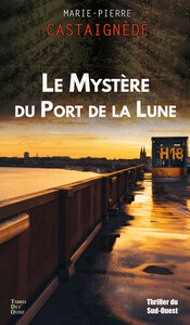 LE MYSTERE DU PORT DE LA LUNE