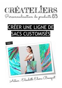 CRÉER UNE LIGNE DE SACS CUSTOMISÉS