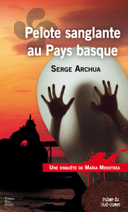 PELOTE SANGLANTE AU PAYS BASQUE