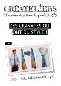 DES CRAVATES QUI ONT DU STYLE !