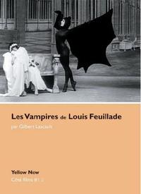 LES VAMPIRES DE LOUIS FEUILLADE - COTE FILMS N 12