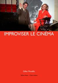 IMPROVISER LE CINEMA