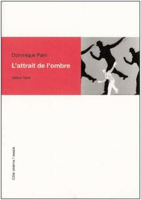 L'ATTRAIT DE L'OMBRE