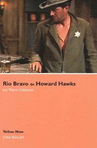 RIO BRAVO DE HOWARD HAWKS - COTE FILMS N 5