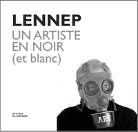 LENNEP.UN ARTISTE EN NOIR (ET BLANC)