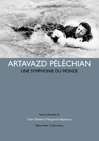 ARTAVAZD PELECHIAN - UNE SYMPHONIE DU MONDE