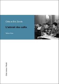 L' ATTRAIT DES CAFES