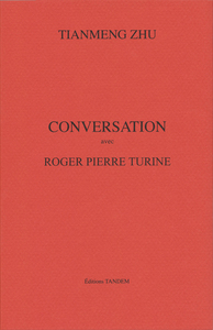 Conversation avec Roger Pierre Turine