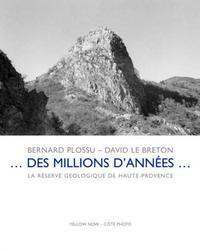 DES MILLIONS D'ANNEES... - LA RESERVE GEOLOGIQUE DE HAUTE-PROVENCE