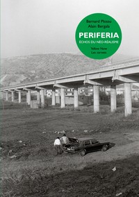 PERIFERIA.ECHOS DU NEO-REALISME