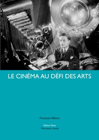 LE CINEMA AU DEFI DES ARTS