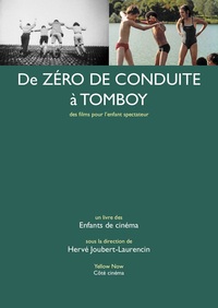 DE ZERO DE CONDUITE A TOMBOY - DES FILMS POUR LENFANT SPECTATEUR