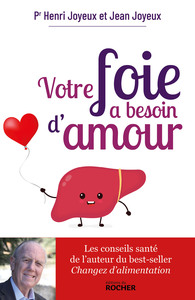 Votre foie a besoin d'amour