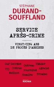 SERVICE APRES-CRIME - VINGT-CINQ ANS DE PROCES D'ASSISES