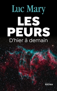 LES PEURS - D'HIER A DEMAIN