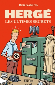 HERGE, LES ULTIMES SECRETS