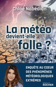 La météo devient-elle folle ?