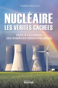 Nucléaire : les vérités cachées