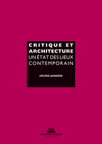 Critique et architecture. Un état des lieux contemporain