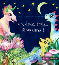 UN, DEUX, TROIS ... DINOSAURES !