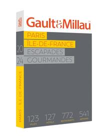 GUIDE PARIS ILE DE FRANCE 2024 - ESCAPADES GOURMANDES