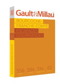 BOURGOGNE FRANCHE COMTE 2022 - ESCAPADES GOURMANDES