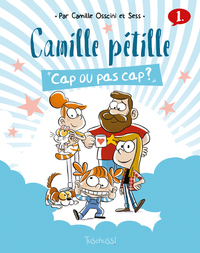 Camille pétille - tome 1 Cap ou pas cap ?