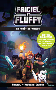 Frigiel et Fluffy - tome 3 La forêt de Varogg - Collector