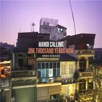 Greg Girard Hanoi Calling /anglais