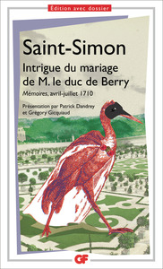 INTRIGUE DU MARIAGE DE M. LE DUC DE BERRY - MEMOIRES, AVRIL-JUILLET 1710