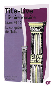 HISTOIRE ROMAINE - LIVRE VI A X : LA CONQUETE DE L'ITALIE