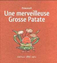 MERVEILLEUSE GROSSE PATATE (UNE)