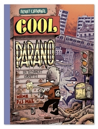 Cool parano - Un testament graffiti