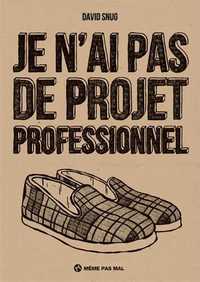 Je n'ai pas de projet professionnel