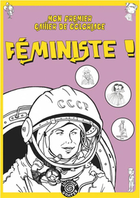 MON PREMIER CAHIER DE COLORIAGE FEMINISTE